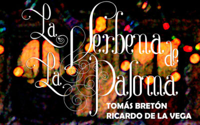 ‘La verbena de la Paloma’ cambia su fecha en el Teatro Santo Tomás al próximo 15 de diciembre